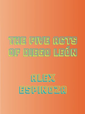cover image of The Five Acts of Diego León